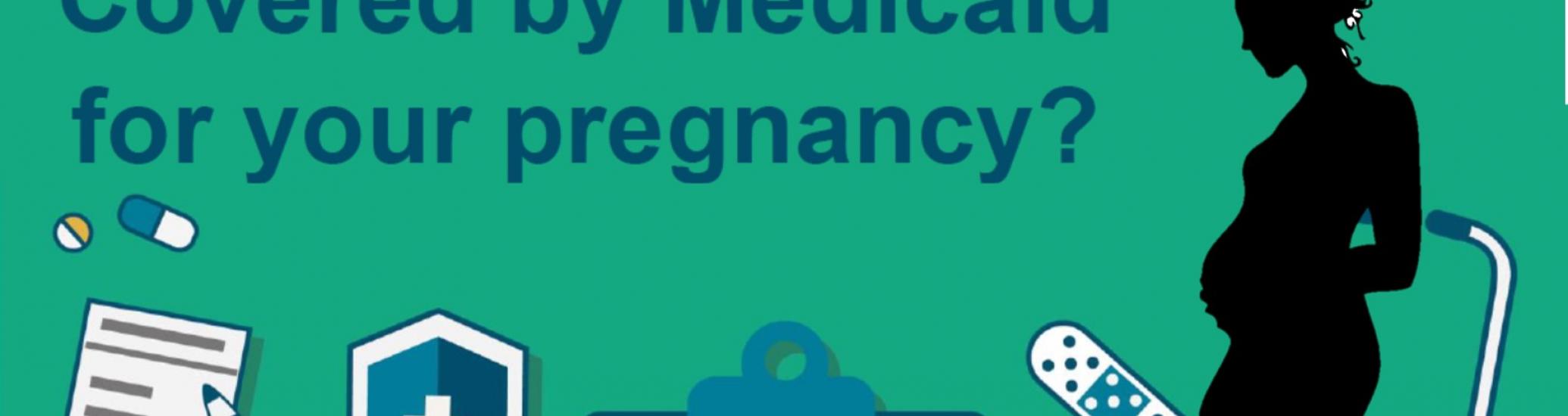Extended Medicaid Coverage for Pregnant Women
